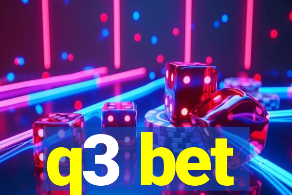 q3 bet